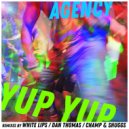 Agency - Yup Yup (Dan Thomas vs. Electrik Disco Radio Edit)