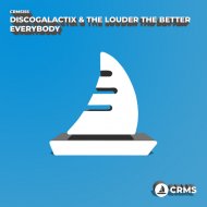 DiscoGalactiX, The Louder The Better - Everybody