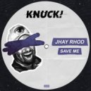 JHAY RHOD - Save Me