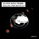 Justin King Perry - Killing The Devil (Original mix)