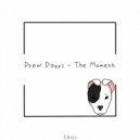 Drew Dapps - The Moment (Original Mix)