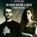 The Freaky Bastard & Goetia - Troublemakers