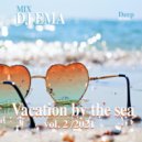 DJ EMA - Vacation by the sea (vol. 2) (Live Mix 2021)