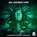 Alienator - Causin Panic Again