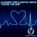 Flashboy Dim & Digital Mafia - You\'re The One (Original Mix)