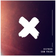 Deepwire - Saw Freak