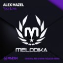 Alex Mazel - Your Love (Mark Pledger Remix)