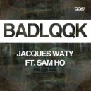Jacques Waty ft. Sam Ho - Running Away (Jacques\' Dub)