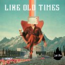 Light Blaze - Like Old Times