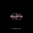 Alejandro Walls - Dientes