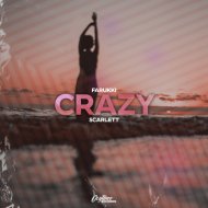 Farukki & Scarlett - Crazy (feat. Scarlett)