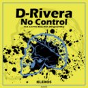 D-Rivera - No Control