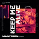 Mastered & Alina Renae - Keep Me Alive (feat. Alina Renae) (Original Mix)