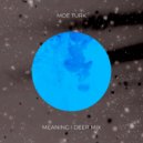Moe Turk - Meaning