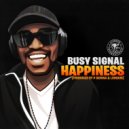 Busy Signal - Happiness (Original Mix)