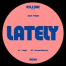 Jack Priest - Lately (Original Mix)