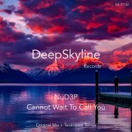 NuD3P - Cannot Wait To Call You