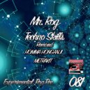 Mr. Rog - Techno Skills (Metrakit Remix)