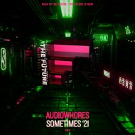 Audiowhores - Sometimes