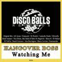 HANGOVER BOSS - Watching Me (Silverella Remix)