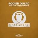 Rogier Dulac - System Overloaded