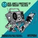 Rick James & WhiteHayz - Body Rockin\' (Original Mix)
