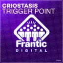 Criostasis - Trigger Point