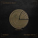 Interference Mode - Kill You (Original Mix)