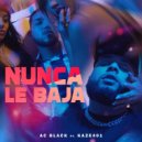Ac Black & Kaze401 - Nunca Le Baja (feat. Kaze401) (Original Mix)