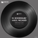 M. Rodriguez, Karol Melinger - Minimal Job