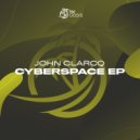 John Clarcq - Cyberspace (Original Mix)