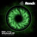 Kreech - Witchcraft (Oden & Fatzo Remix)