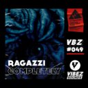 Ragazzi - Completely (Original Mix)