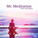 Mr. Meditation - Relaxed, Focused ()