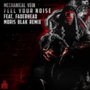 Mechanical Vein  - Feel Your Noise