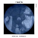 Petro 88 - I Want You (Original Mix)