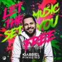 Gabriel Pinheiro - Let The Music Set You Free (Instrumental Mix)
