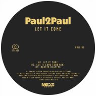 Paul2Paul - Let It Come