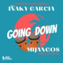 Inaky Garcia - Going Down (Mijangos Remix)
