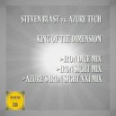 Steven Blast vs. Azure Tech - King Of The Dimension (Iron Dice Mix)
