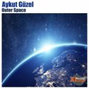 Aykut Güzel - Outer Space (Original Mix)