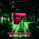 Pray For More & Mj White - Brothers & Sisters (Bolinger Remix)