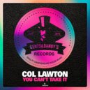 Col Lawton - Walk To Your Own Beat (Original Mix)
