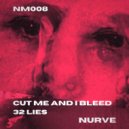 Nurve - 32 Lies (Original Mix)