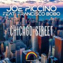 Joe Piccino Feat. Francisco Bobo - Chicago Street (Original Mix)