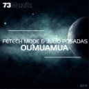 Fetech Mode & Julio Posadas - Oumuamua