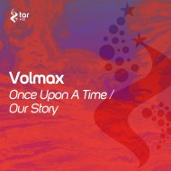 Volmax - One Upon A Time