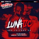 Lunatic ft. Chaotic Hostility - Screwheadz