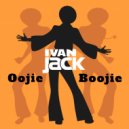 Ivan Jack - Oojie Boojie (Original Mix)
