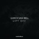 Ulrich Van Bell - Lift Off (Dub Mix)